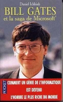 Bill Gates et la saga de Microsoft - Daniel Ichbiah