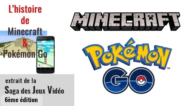 L'histoire de Minecraft et de Pokémon Go