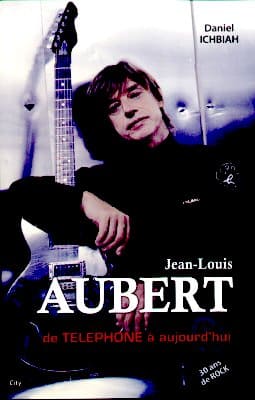 lien d'achat - biographie exclusive de Jean-Louis Aubert par Daniel Ichbiah