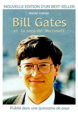 Bill Gates et la Saga de Microsoft - Daniel Ichbiah